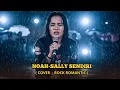 Lagu NOAH- SALLY SENDIRI COVER TERBAIK ROCK ROMANTIC