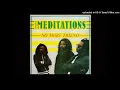 The Meditations - No More Friend   (12'' Mix)