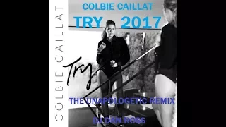 Download Colbie Caillat   Try 2017 The Unaplogetic Remix by DJ Dan Ross MP3