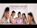 Noxolo Ngema, MaWhoo, Janesh - Uthando Lwethu (feat. ChildDaDJ, Funktone & Elevators) (Audio)