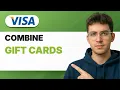 How to Combine Visa Gift Cards 2026 Full Guide