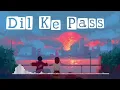 Download Lagu REHNA TU PAL PAL DIL KE PAAS[SLOWED + REVERB] | LOFI VERSION|ARIJIT SINGH| audio story #love #lofi
