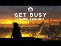 Download Lagu Anabel Englund - Get Busy