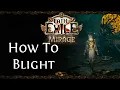 Blight Guide for Path of Exile