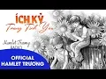 Download Lagu Hamlet Trương Radio 199: Ích Kỷ Trong Tình Yêu