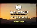 Lagu Meri Manus - Daniel Bilip (Sing Along)