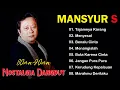 Download Lagu 🎧 Mansyur S Full Album Terbaik | Dangdut Lawas Nostalgia 80an 90an | Lagu Kenangan Sepanjang Masa