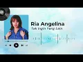 Download Lagu Ria Angelina - Tak Ingin Yang Lain [Vidio Lirik]