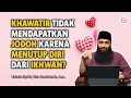 Download Lagu Khawatir Tidak Mendapatkan Jodoh Karena Menutup Diri Dari Ikhwan? - Ustadz Syafiq Riza Basalamah, MA