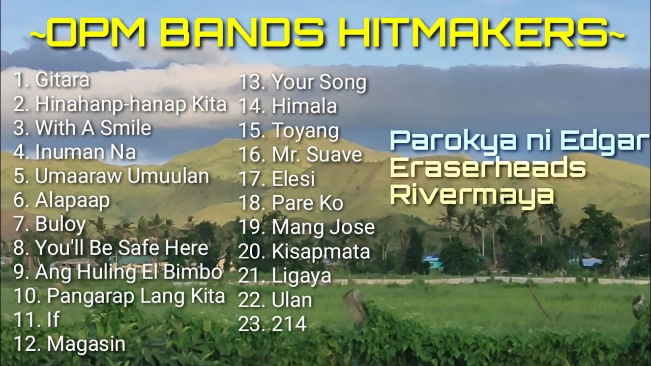 OPM Bands Music Playlist (Part 2) - Best of Parokya ni Edgar, Eraserheads, and Rivermaya