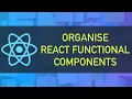 How to organise React Functional Components