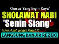 SHOLAWAT PENARIK REZEKI PALING DAHSYAT, Sholawat Nabi Muhammad SAW, SALAWAT JIBRIL PALING MERDU