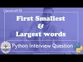 Python First Smallest and Largest Words in the String Python Interview Questions Target FAANG