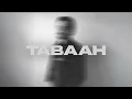 Download Lagu Bilal Khan - Tabaah (Official Audio)