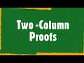 Geometry 3 5 Two-Column Proofs