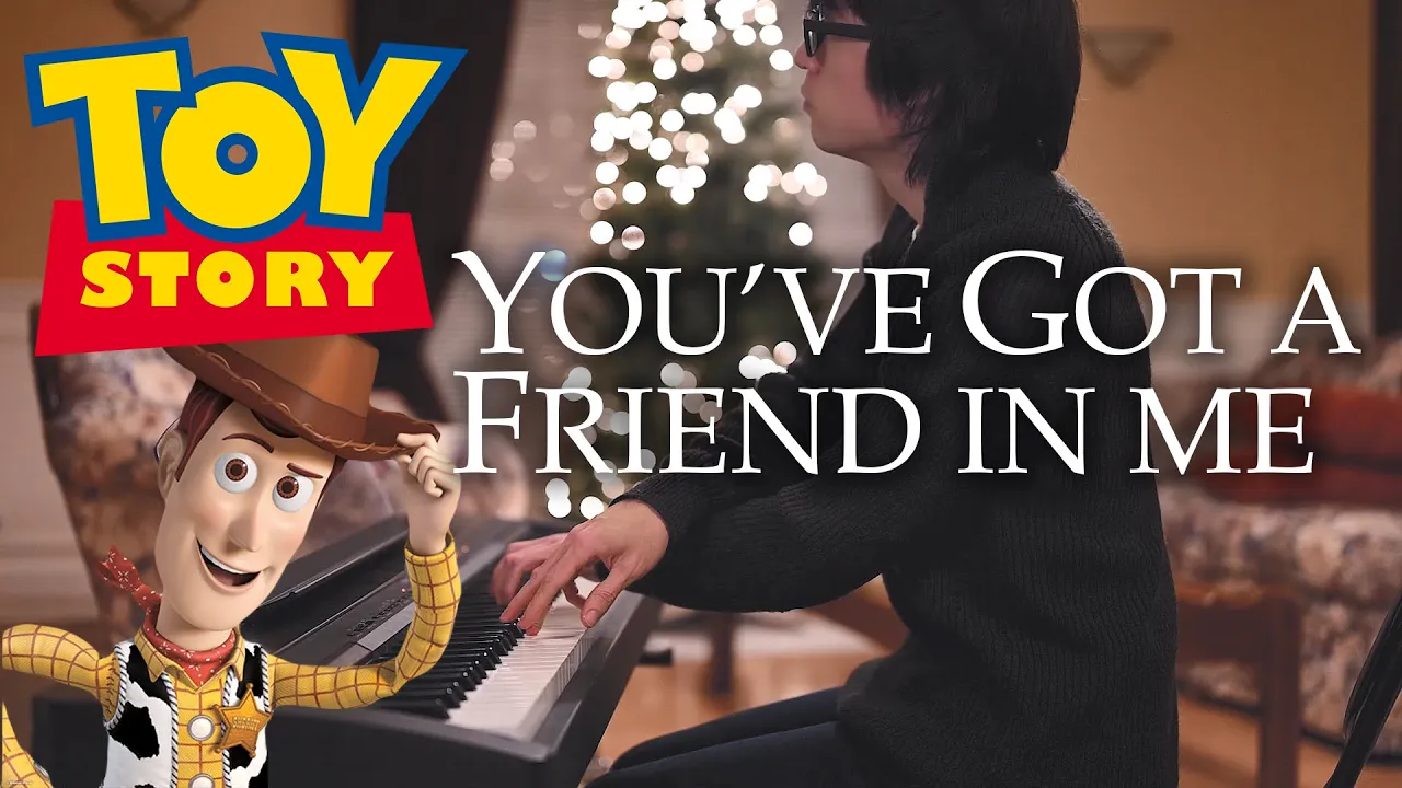 Toy Story - You've Got a Friend in Me Piano Solo Toy Story - You've Got a Friend in Me Piano Solo