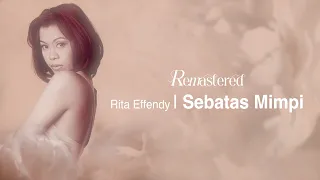 Rita Effendy - Sebatas Mimpi | Official Lyric Video