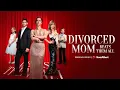 Lagu 😘”Divorced Mom Beats Them All”(2025) |💔 Seven Years of Love Was One Big Lie.—GoodShort