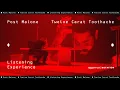 Download Lagu Post Malone - Twelve Carat Toothache Listening Experience | Amazon Music