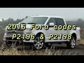 2016 Ford F-150 codes P2196 and P2198