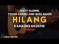 (Karaoke Gitar Akustik) Hilang - Justy Aldrin ft Wizz Baker \u0026 Toton Caribo | Nada Rendah