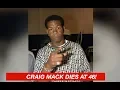Craig Mack s Cause of DEATH Revealed