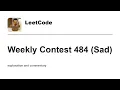 A bit out of this Leetcode Weekly Contest 484 Sad with commentary