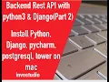 Backend REST API with Python 3 Django 3 beginner Part 2 installation of python Django Pycharm
