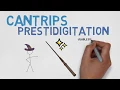 CANTRIP Prestidigitation 5E