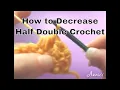 How to Decrease Half-Double Crochet an Annie s Tutorial