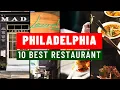 Top 10 Best Restaurants in Philadelphia - Things to do in Philadelphia