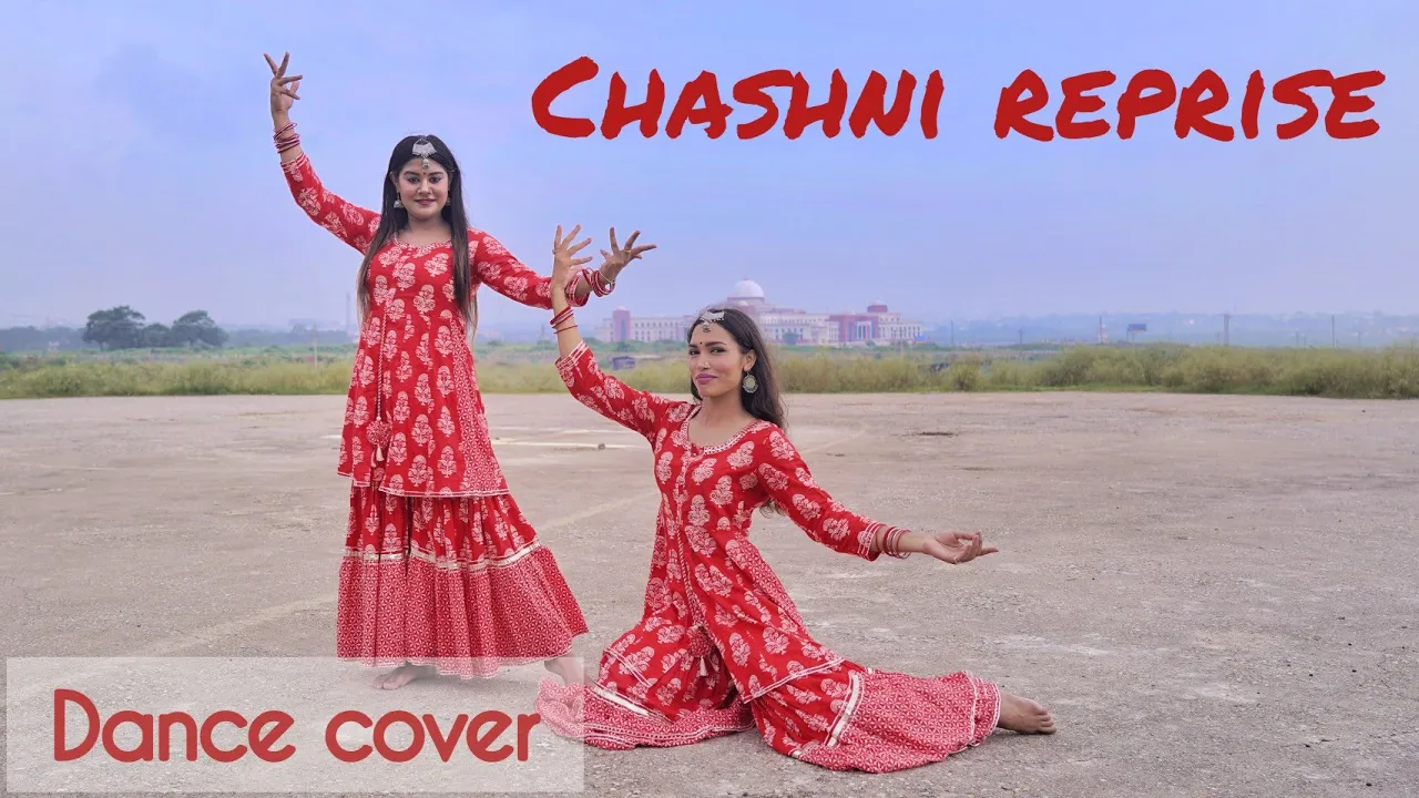 CHASHNI REPRISE |Neha Bhasin |  Dance Cover | ft. Shruti & Anamika |