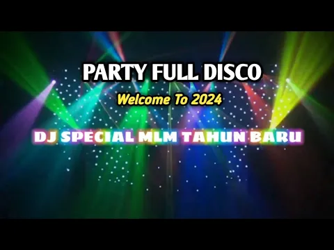 Download MP3 DJ CLOSE YOUR_SPECIAL MALAM TAHUN BARU 2024-FULL DISCO-SHANDY NABU