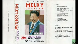 Download Bagi Yesus Ku Serahkan - Melky Goeslaw | Album Rohani MP3