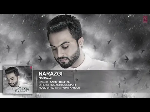 Download MP3 Narazgi : Aarsh Benipal | Rupin Kahlon | Mp3 Song | Latest Punjabi Song 2020