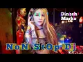 Download Lagu Dj Dinesh nonstop dj song hard bubble bess full masti non stop song jabalpur
