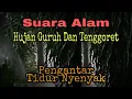 Download Lagu RELAKSASI SUARA ALAM:HUJAN PETIR DAN TONGGERET BERSAHUTAN PENGANTAR TIDUR