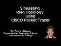 Simulating Ring Topology using CISCO Packet Tracer