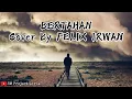 Download Lagu BERTAHAN-RAMA|Cover FELIX IRWAN (LIRIK)