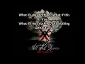 All That Remains - What If I Was Nothing - Lyrics