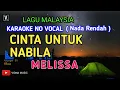 Download Lagu KARAOKE - CINTA UNTUK NABILA ( MELISSA ) LAGU MALAYSIA NO VOCAL | LIRIK VIONA MUSIC