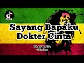 Lagu SAYANG BAPAKKU DOKTER CINTA REGGAE SKA VERSION | GAMMA1