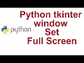 Python tkinter window Set Full Screen