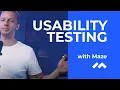 You need to know Usability Testing with Maze