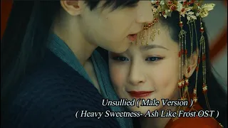 Download [Eng Sub][FMV] Unsullied ( Male Version ) - (Ash of Love OST ) MP3