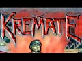 KREMATE - The Same Old Shit