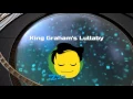 King Graham's Bedtime Lullaby | King's Quest - Ch.4