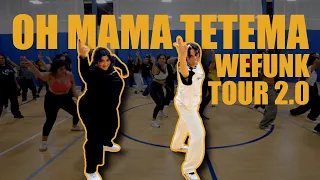 Oh Mama! TETEMA (WeFunk Tour 2.0) - BFunk Choreography | DC, Boston, NYC, SF, Toronto