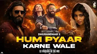 Hum Pyar Karne Wale (4k Video ) x Lut Le Gaya | Song Of Dhurandhar 2 | Ranveer Singh | Sara Arjun