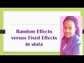 How to perform fixed effect and random effects analysis in stata